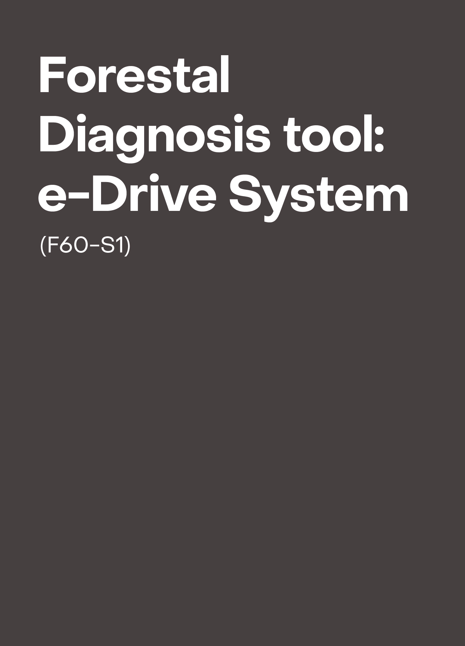Forestal Diagnosis tool: e-Drive system (F60-S1)