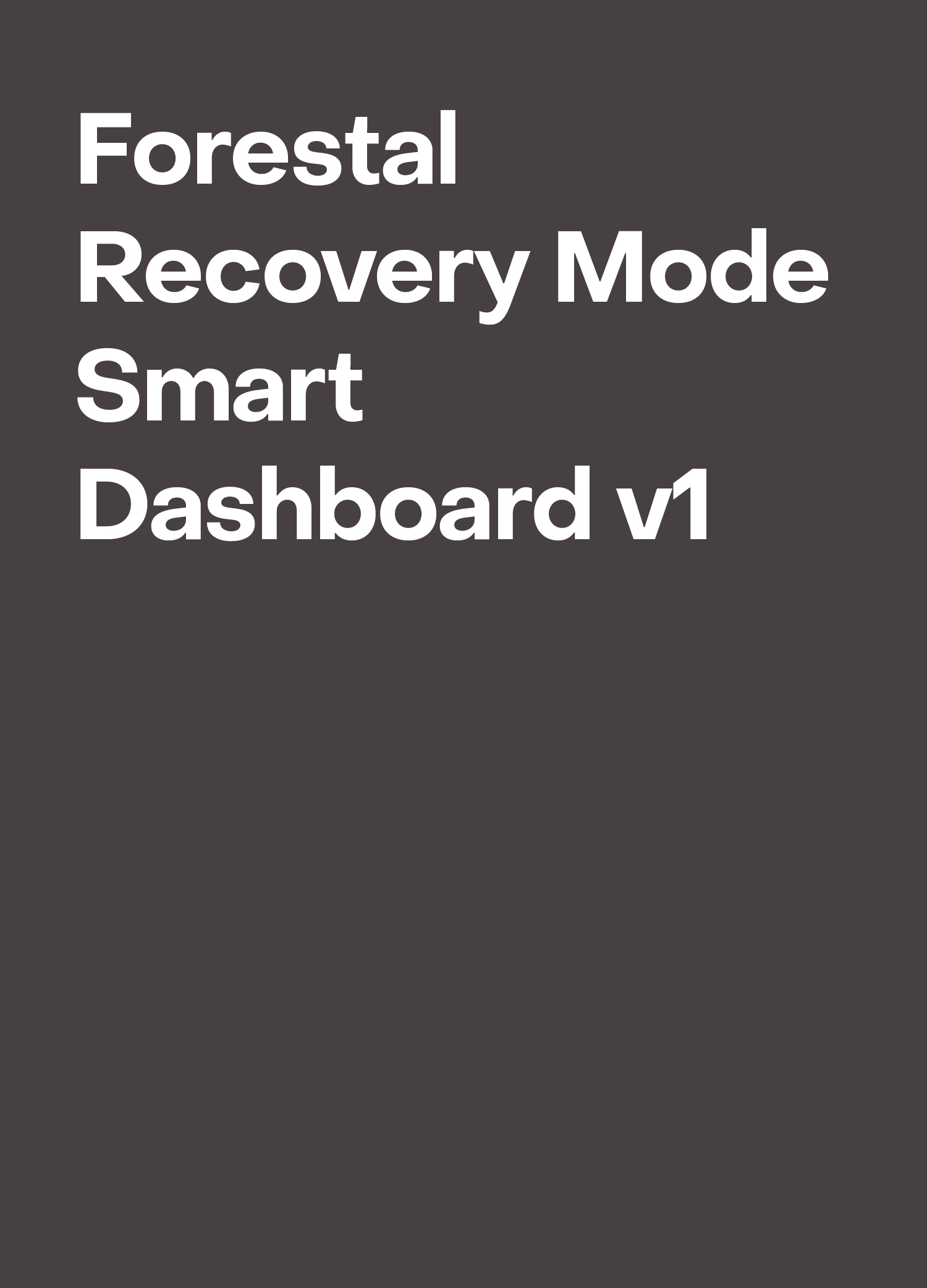 Forestal Recovery Mode Smart Dashboard v1.0
